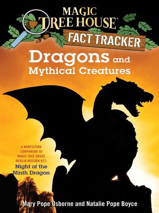 Title details for Dragons and Mythical Creatures by Mary Pope Osborne - Available